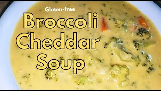 Gluten Free Broccoli Cheddar Soup