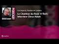 Le chanteur du rock n roll  interview chrys adam