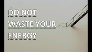 Do Not Waste Your Energy||Motivational Story By Vivacious ||Story # 10