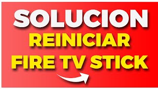 ? SOLUCION: Reiniciar Amazon Fire TV Stick ?? 2023