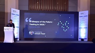 #QAI STC 2019 - A Glimpse of the Future Testing in 2025