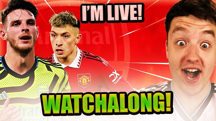 ARSENAL VS MAN UTD LIVE WATCHALONG!