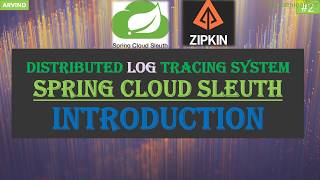 Distributed Tracing with Spring Cloud Sleuth and Zipkin #2 || What is Sleuth || Green Learner