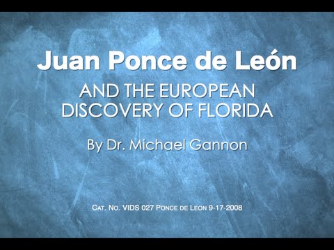 Juan Ponce de León and the European Discovery of Florida