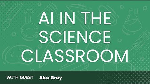 AI in the Classroom