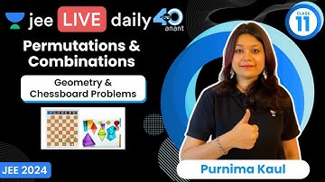 Permutations & Combinations L5 | Geometry & Chessboard Problems | #jee2024 #jee2025 #purnimakaul