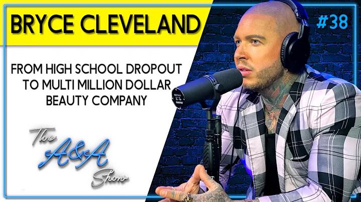 From Highschool Dropout To Multi-million Dollar Beauty Business, SCALPA | Ep 38 Bryce Cleveland
