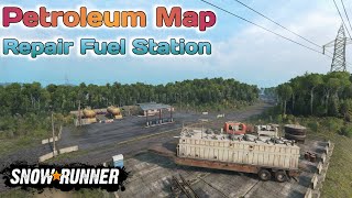 Petroleum Map Repair Fuel Station In SnowRunner Season 13 @TIKUS19
