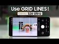 Samsung S26 Ultra: How to Use Grid Lines in Camera [Better Photos]