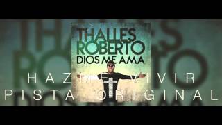 Video thumbnail of "Roberto Thalles - Hazme Vivir - Pista Original"