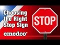 How to Choose the Correct Stop Sign (Full Version) | Emedco Video How to Choose the Correct Stop Sign (Full Version) | Emedco Video