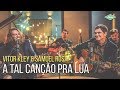 Vitor Kley & Samuel Rosa - A Tal Canção Pra Lua (Microfonado)