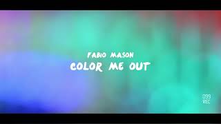 Fabio Mason - Color Me Out