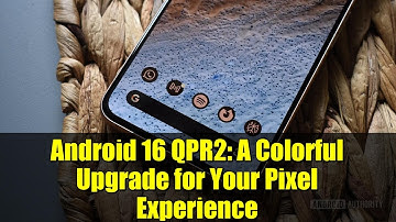 Android 16 QPR2: A Colorful Upgrade for Your Pixel Experience