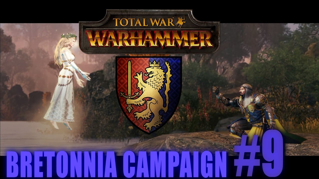 LOUEN LEONCOEUR - BRETONNIA CAMPAIGN - Total War: Warhammer #9 lets play a little game