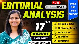 The Hindu Editorial Analysis | 17 August 2026 | Nimisha Bansal | Vocab, Grammar, Reading + Skimming