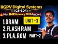 Digital Systems (CS-304) Unit-3 | Semiconductor Memory, DRAM, Flash RAM &amp; PLA | RGPV IMP Part-2