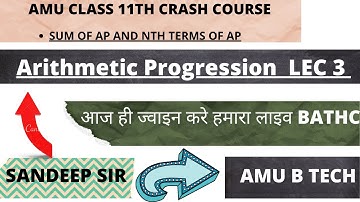 ARITHMETIC PROGRATISSION L-3|| AMU 11th Entrance Crash Course: Maths || sandeep vishwakarma