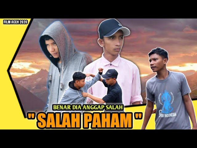 FILM ACEH TERBARU‼- SALAH PAHAM class=