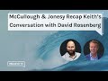 McCullough &amp; Jonesy Recap Keith’s Conversation with David Rosenberg