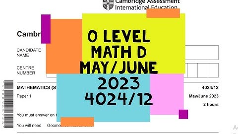 O Level Mathematics D Paper 1 4024/12 May/June 2023