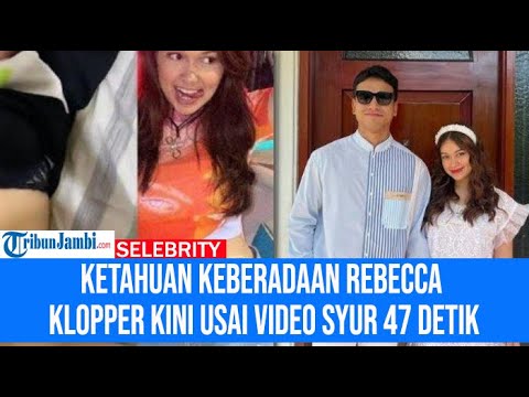 Ketahuan Keberadaan Rebecca Klopper Kini Usai Video Video Syur 47 Detik, Warganet: Kasihan Banget