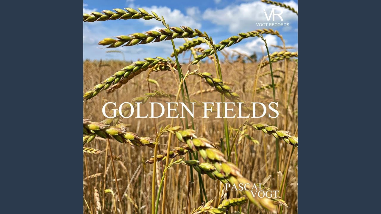 Watch Golden Fields on YouTube Watch Golden Fields on YouTube