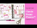 Plan With Me- Classic Happy Planner®- February 6-12