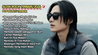  Album Slow Rock 2026  Suara Emas Paling Merdu   Tirai Rindu Yang Membiru