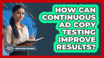 How Can Continuous Ad Copy Testing Improve Results?