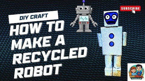 How to Make a Recycled Robot | DIY Cardboard Robot Craft for Kids