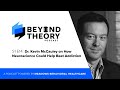 Beyond Theory Podcast | S1 E14: Dr. Kevin McCauley on How Neuroscience Could Help Beat Addiction
