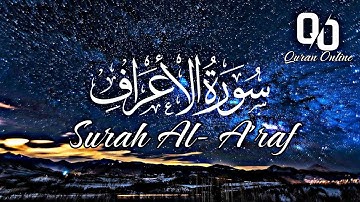 #7 Surah Al-A'raf (سورة الأعراف) Heart touching voice | Quran Online
