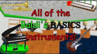 All Baldi's Basics Instruments!