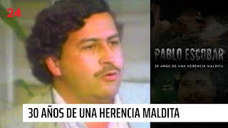 Pablo Escobar - 30 años de una herencia maldita | 24 Horas TVN Chile