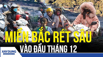 Miền Bắc sắp chìm trong rét sâu, nền nhiệt giảm mạnh đầu tháng 12 | BXD