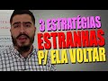 Como Reconquistar Sua Ex Com 3 ESTRATÉGIAS SIMPLES [ Sua Nova Chance De VOLTAR COM ELA ]