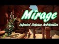 Mirage: Infested Defense Arbitration