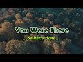 You Were There - Southern Sons (KARAOKE VERSION)