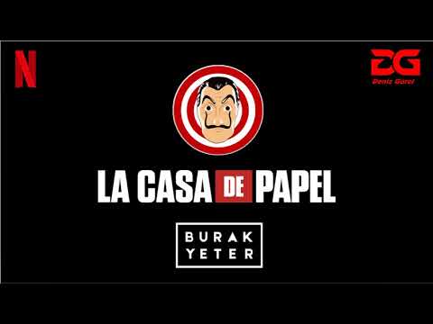 LA CASA DE PAPEL Best Remix ( Burak Yeter )