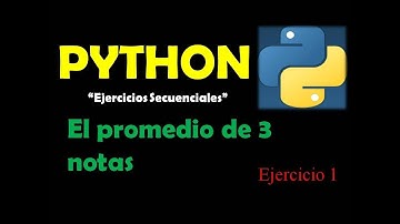 Calcular el promedio de 3 notas en python