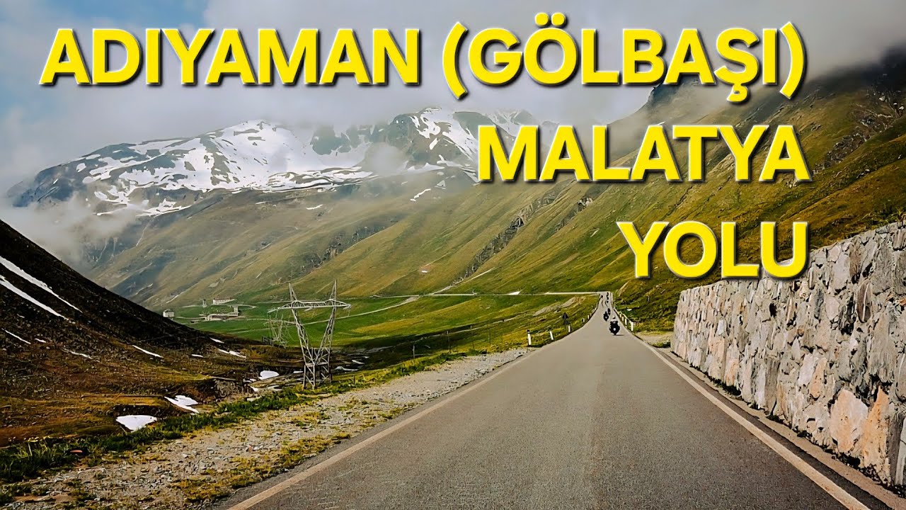 Adıyaman Gölbaşı Malatya Yolu