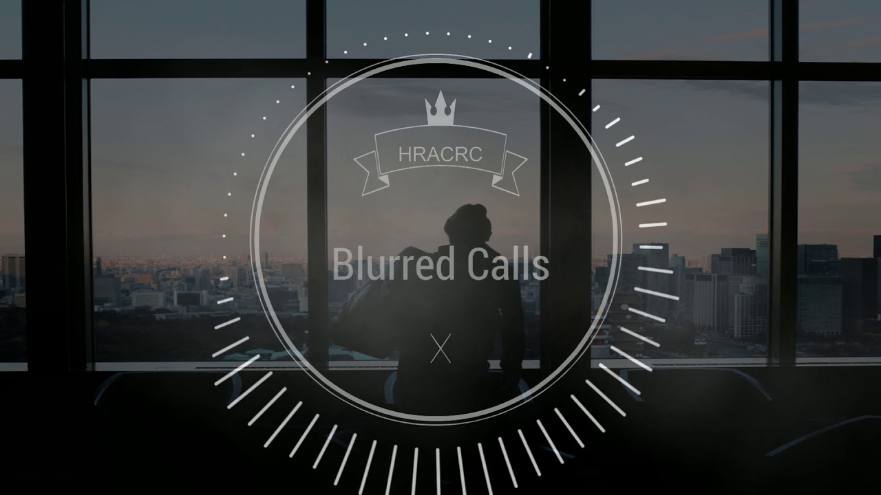 HRACRC  - Blurred Calls  [Hip-Hop Instrumental]