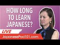 How long does it take to really learn Japanese?