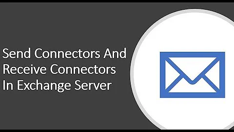 Send Connector and Receive Connector In Exchange Server