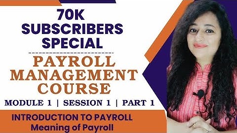 Payroll Management Course | 70k Subs Special | Module 1 #payroll #70ksubscribers #readytogetupdate