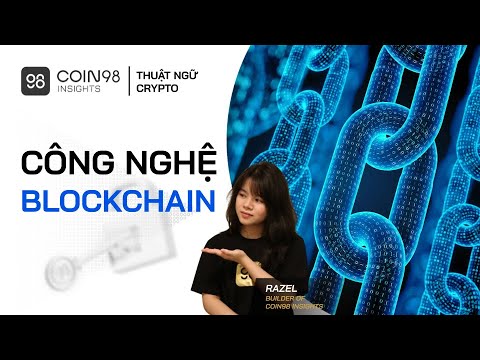 Video Blockchain là gì? Giá trị và ứng dụng của công nghệ... - youtube