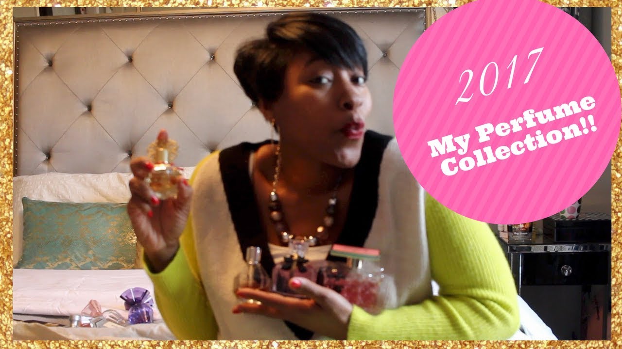 My Perfume Collection 2017