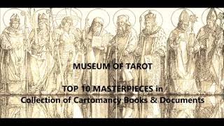 Top 10 Masterpieces of the Collection of Cartomancy Books & Documents in Museum of Tarot