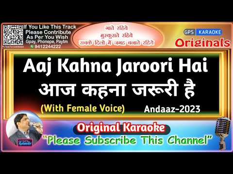 Aaj Kehna Zaroori Hai   MaleOriginal KaraokeAndaaz 2003Alka Yagnik Udit Narayan   